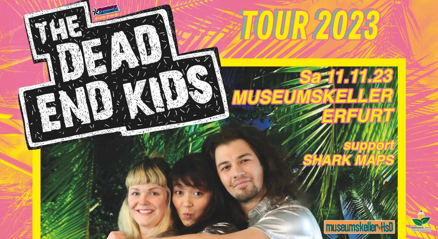 DEAD END KIDS [DD/LE] + SHARK MAPS [EF] | Museumskeller Erfurt