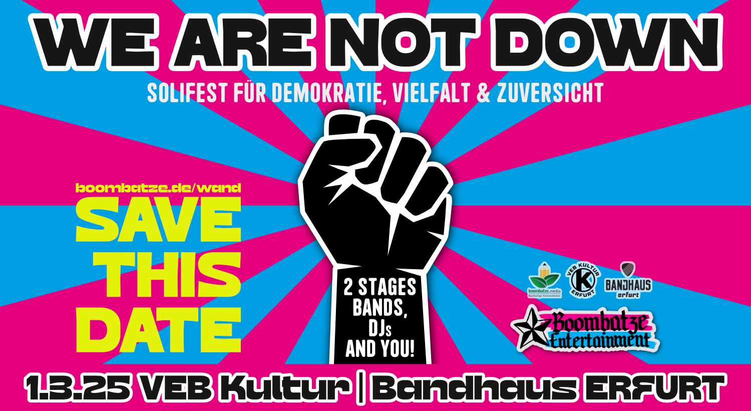 WE ARE NOT DOWN - Solifest für Demokratie, Vielfalt & Zuversicht | VEB Kultur